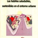 1998-loshabitossaludablessosteniblesenelentornourbano 1998-loshabitossaludablessosteniblesenelentornourbano